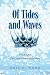 Of Tides and Waves (The Cry...
