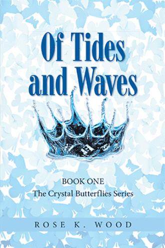 Of Tides and Waves (The Crystal Butterflies, #1)