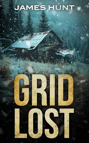 Grid Lost: A Small Town Post Apocalypse EMP Thriller Boxset (Kindle Edition)