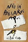 Não Há Pássaros Aqui