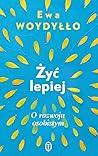 Żyć lepiej. O roz...