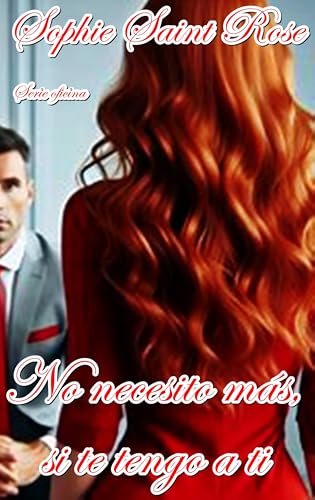 No necesito más, si te tengo a ti (Spanish Edition)