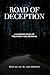 Road of Deception: A Wartim...