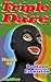 Triple Dare (Masks Book 24)