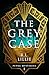 The Grey Case by R.L. Lillie