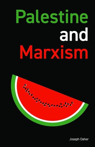 Palestine and Marxism (Kindle Edition)