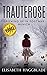 Trauterose by Elisabeth Haggblade Trauterose by Elisabeth Haggblade