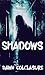 Shadows: A Collection of Fl...