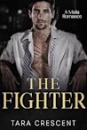 The Fighter by Tara Crescent