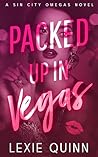 Packed Up In Vegas by Lexie Quinn