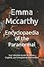 Encyclopaedia of the Paranormal: Your Ultimate Guide to Ghosts, Cryptids, and Unexplained Phenomena