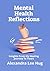 Mental Health Reflections: ...