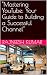 "Mastering YouTube by Rajneesh Kumar