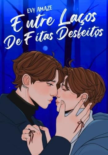 Entre Laços de Fitas Desfeitos (Portuguese Edition)