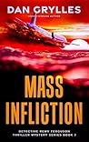 Mass Infliction