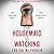The Housemaid Is Watching (The Housemaid, #3)