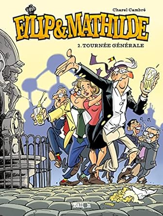 Filip & Mathilde 02. tournee generale