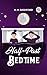 Half-Past Bedtime