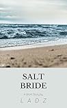 Salt Bride by Ladz
