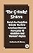 The Grimke Sisters Sarah And Angelina Grimke The First Americ... by Catherine H. Birney