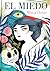 El miedo