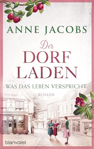 Was das Leben verspricht (Der Dorfladen, #2)
