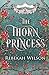 The Thorn Princess (The Iro...
