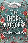 The Thorn Princess