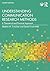 Understanding Communication Research Methods: A Theoretical and Practical Approach