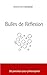 Bulles de Reflexion: 50 pen...