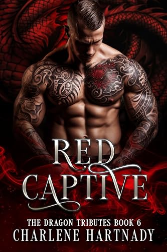 Red Captive (The Dragon Tributes Book 6)