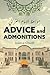 Advice And Admonitions: Ima...