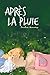 Après la pluie