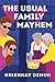The Usual Family Mayhem: A Hilarious Mystery with a Suspenseful Twist, Indulge in Some Sweet Revenge