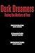 Dark Dreamers: Facing the M...
