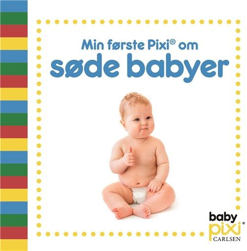 Min første Pixi om søde babyer (Baby Pixi)