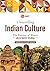 Unravelling Indian Culture The Essence of Bharat Ancient India