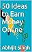 50 Ideas to Earn Money Online