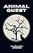 Animal Quest by David Bush Animal Quest by David Bush