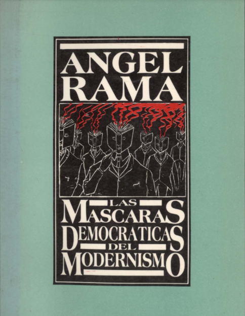 Las máscaras democráticas del modernismo