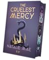 The Cruelest Mercy