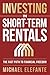 Investing In Short-Term Rentals: The Fast Path To Financial Freedom