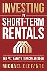 Investing In Short-Term Rentals: The Fast Path To Financial Freedom Book cover for Investing In Short-Term Rentals: The Fast Path To Financial Freedom