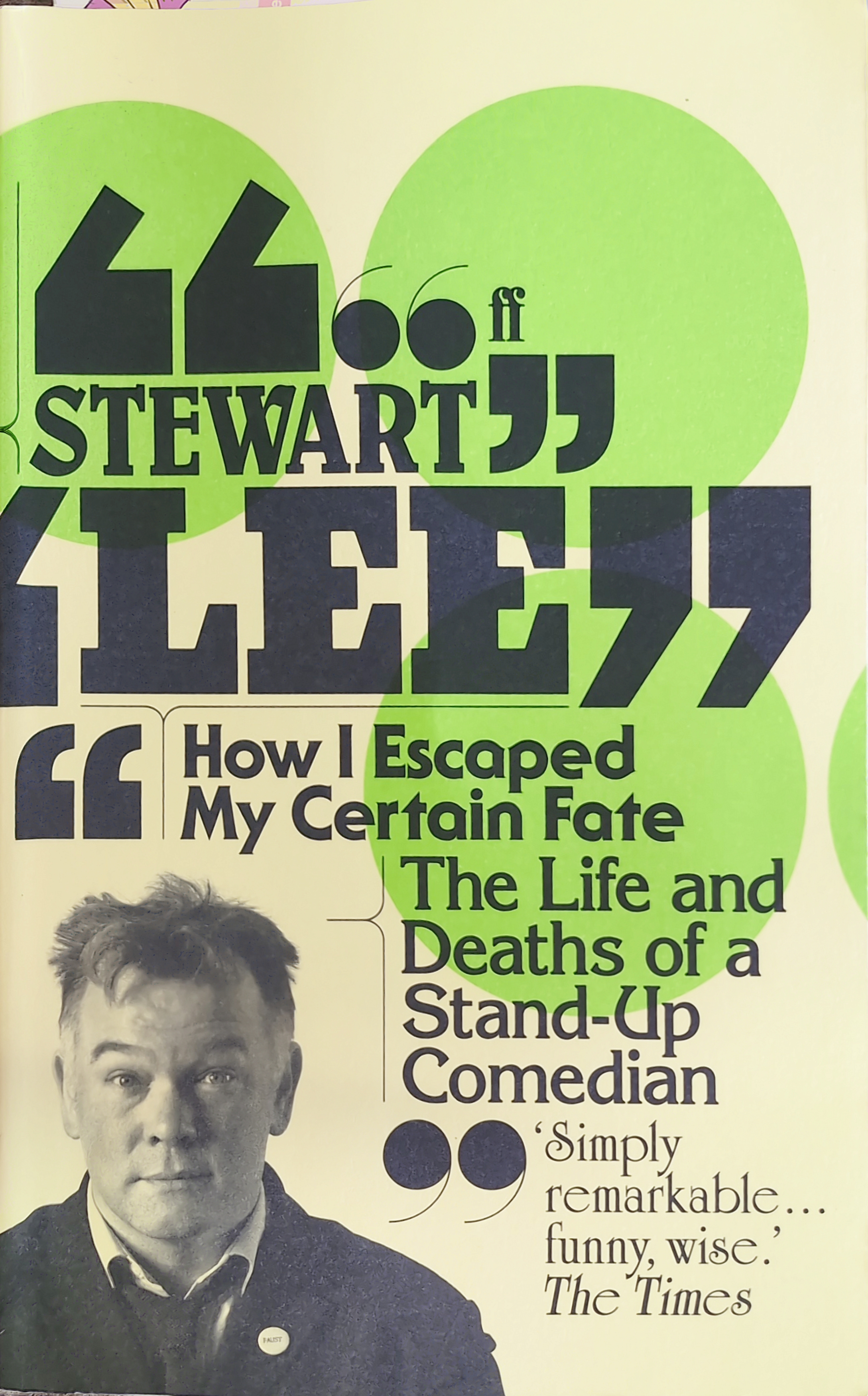 How I Escaped My Certain Fate: The Life and Deaths of a Stand-Up Comedian