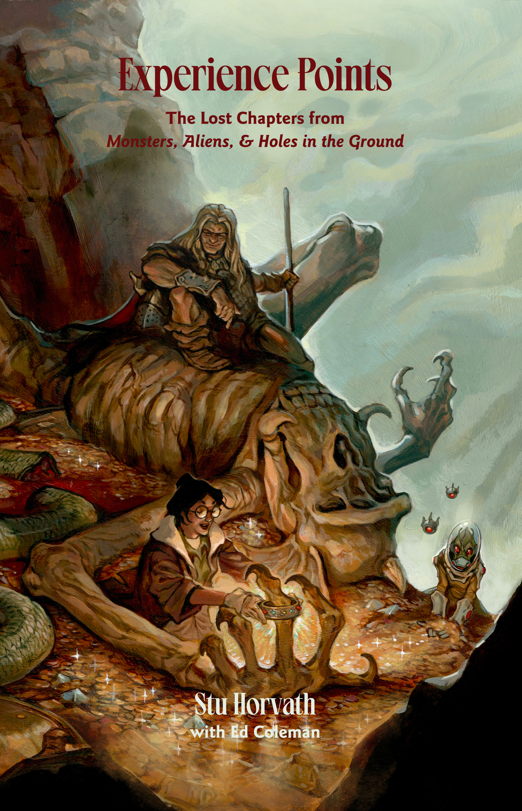 Experience Points: The Lost Chapters from Monsters, Aliens & Holes in the Ground