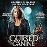 The Vampire and the Case of the Cursed Canine by Heather G. Harris