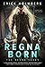 Regna Born by Erick Holmberg