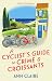 A Cyclist's Guide to Crime & Croissants (A Cyclist's Guide Mystery, #1)