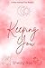 Keeping You (It Was Always ...