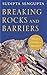 Breaking Rocks and Barriers by Sudipta Sengupta